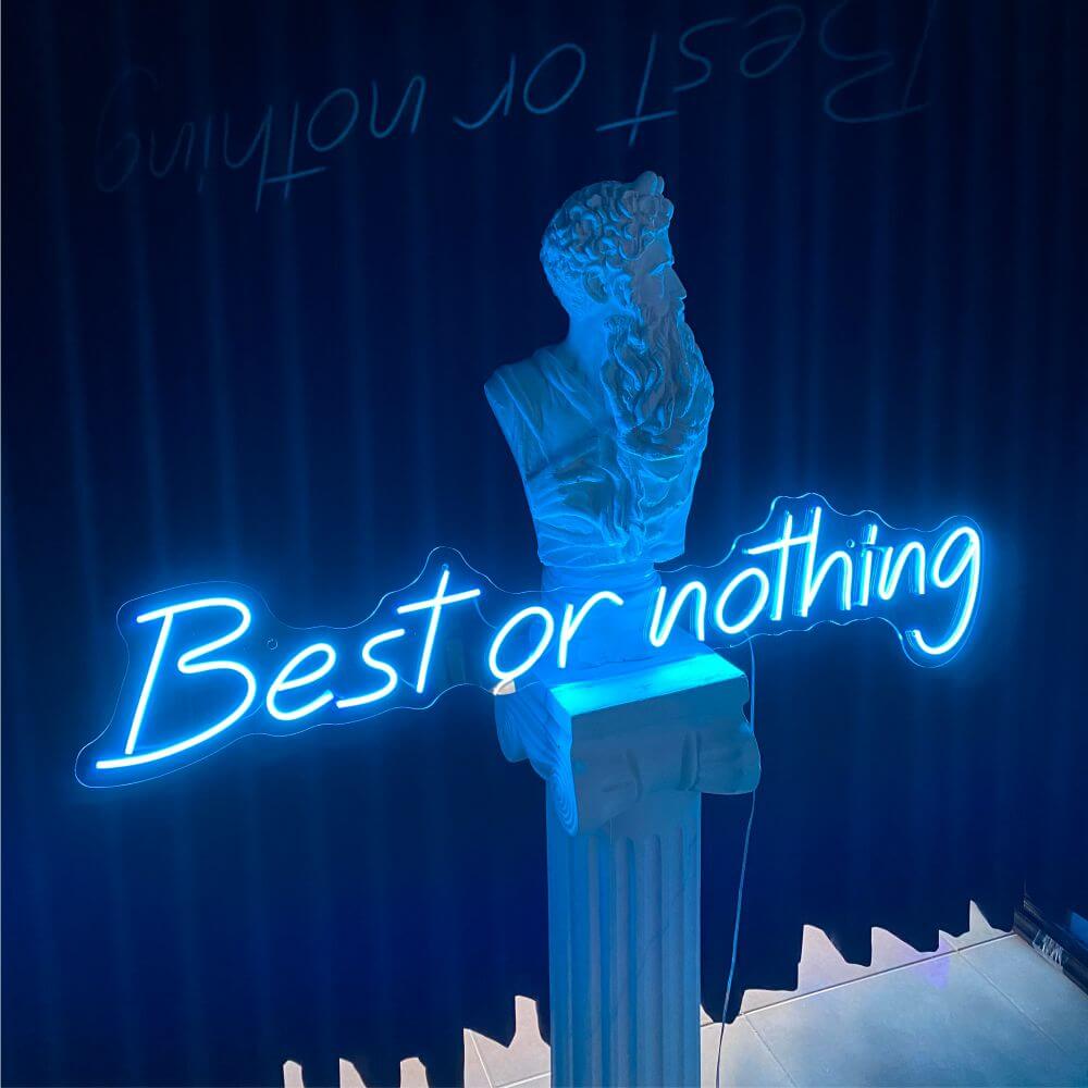 Best Or Nothing Neon Sign - Maytrix