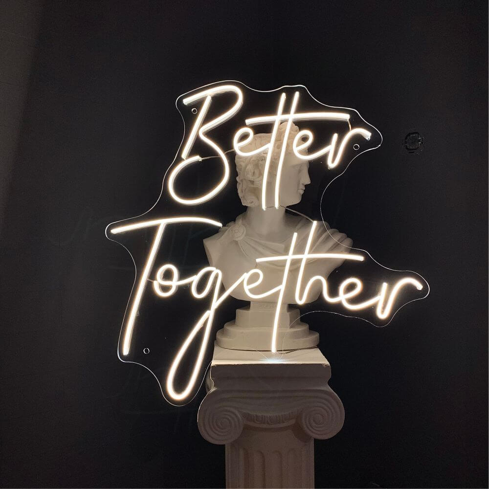Better Together Neon Sign - Maytrix