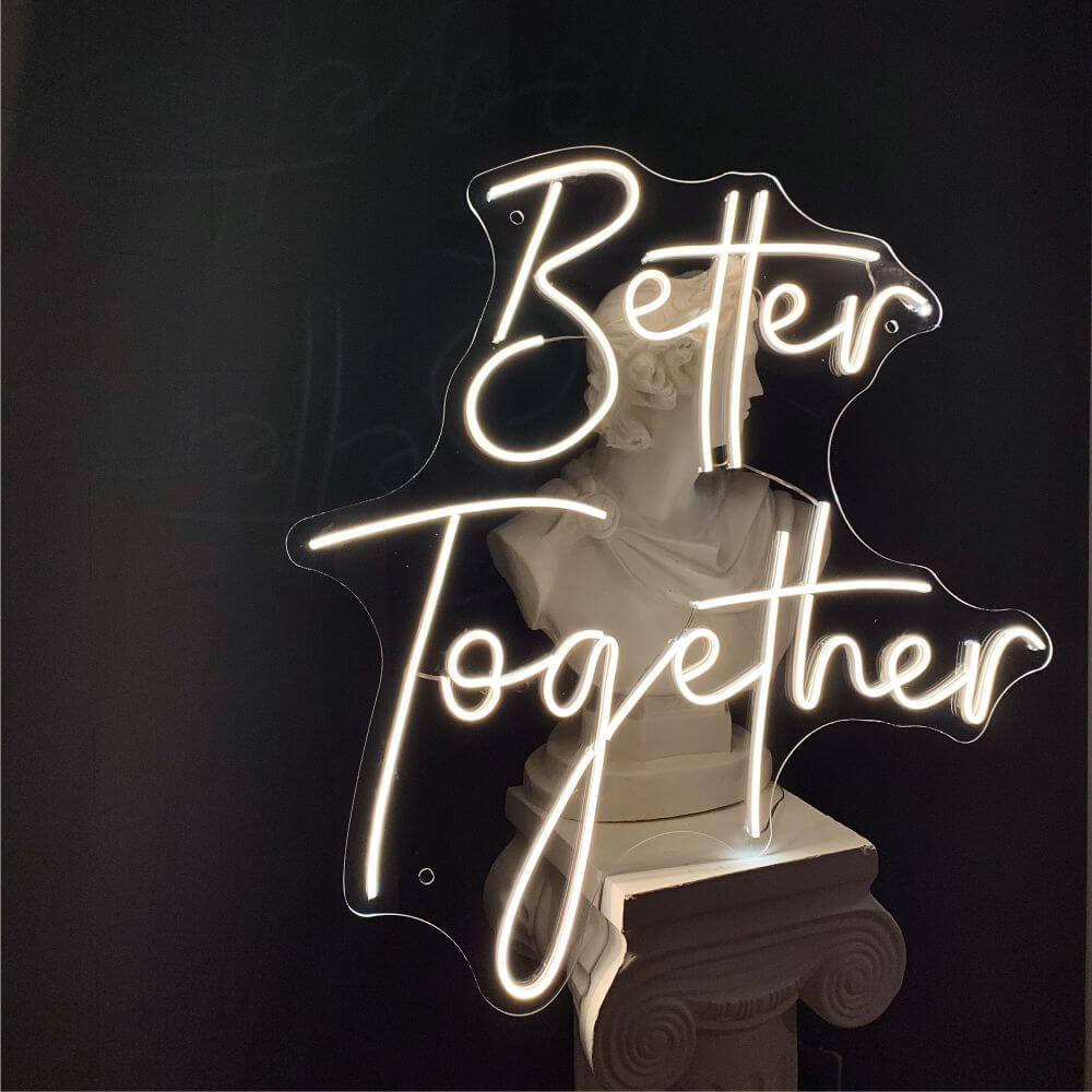 Better Together Neon Sign - Maytrix