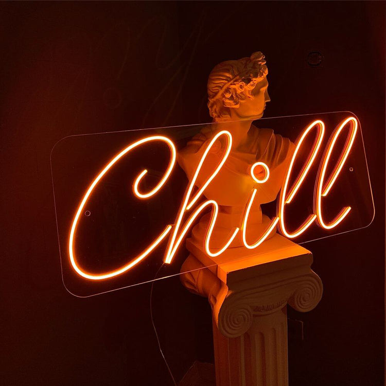 Chill Neon Sign - Maytrix