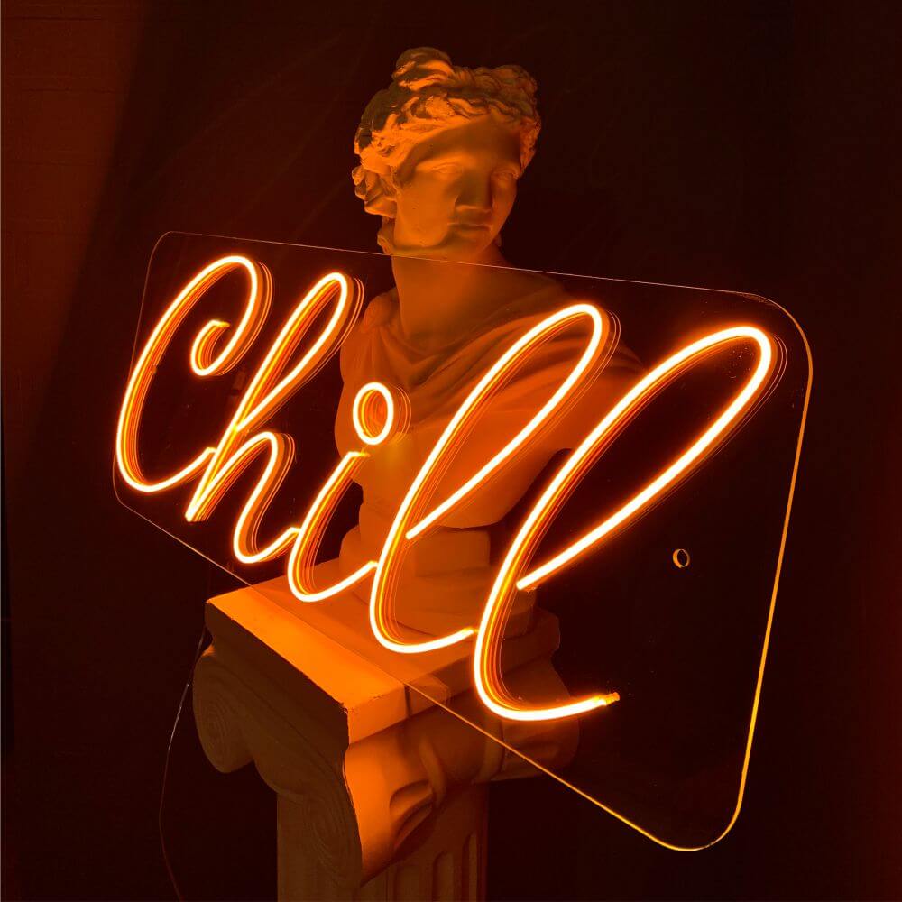 Chill Neon Sign - Maytrix