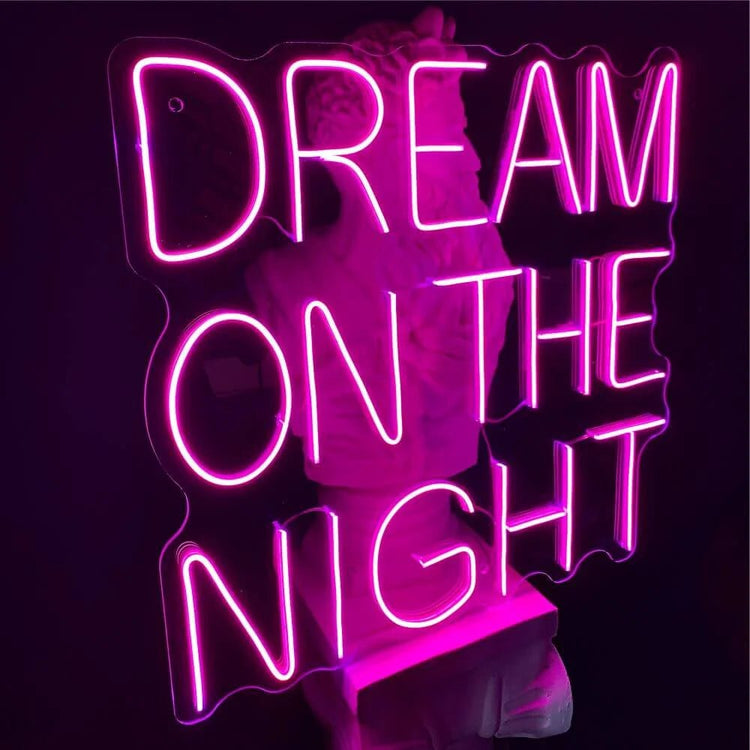DREAM ON THE NIGHT Neon Sign - Maytrix