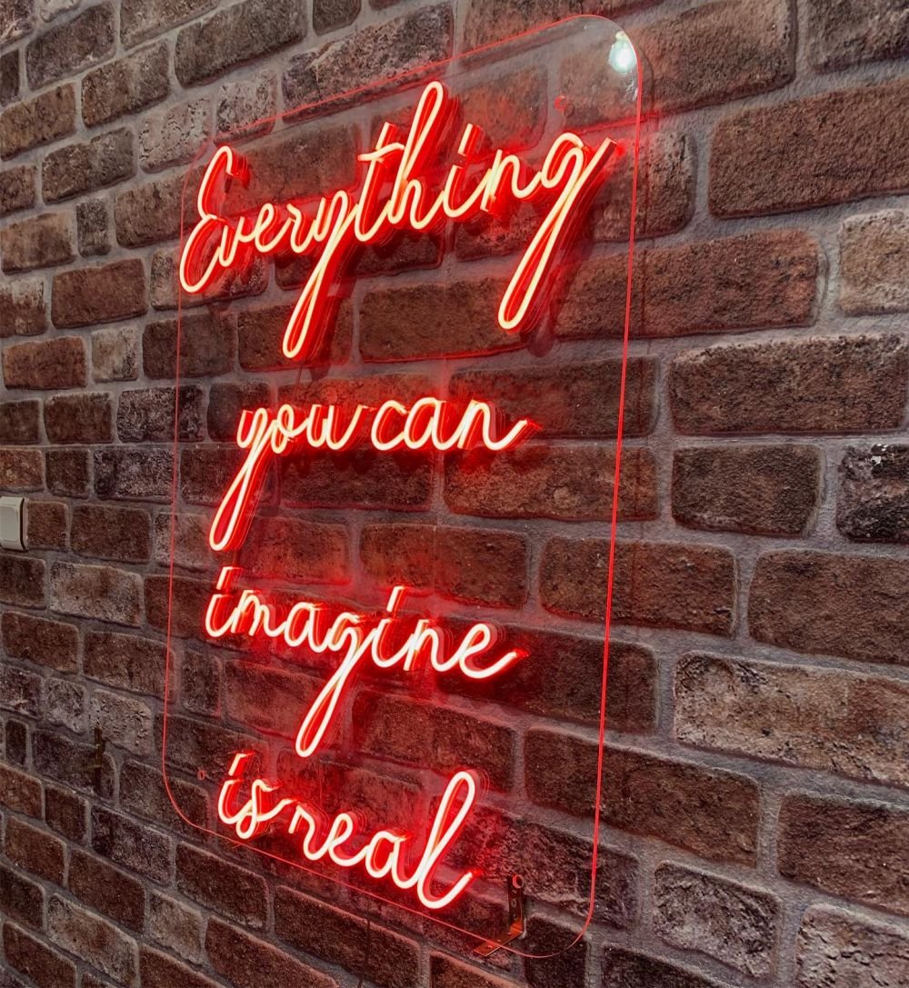 Everything You Can Imagine Is Real Neon Sign - Maytrix