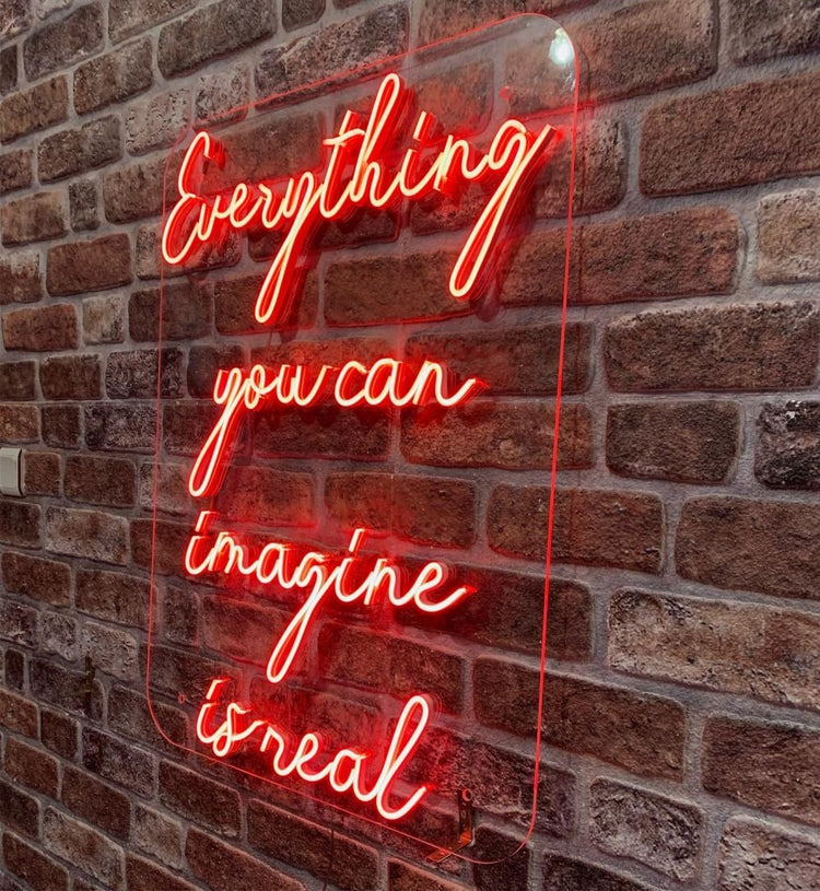 Everything You Can Imagine Is Real Neon Sign - Maytrix