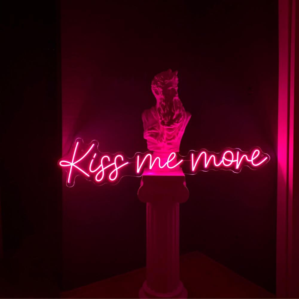 Kiss Me More Neon Sign - Maytrix
