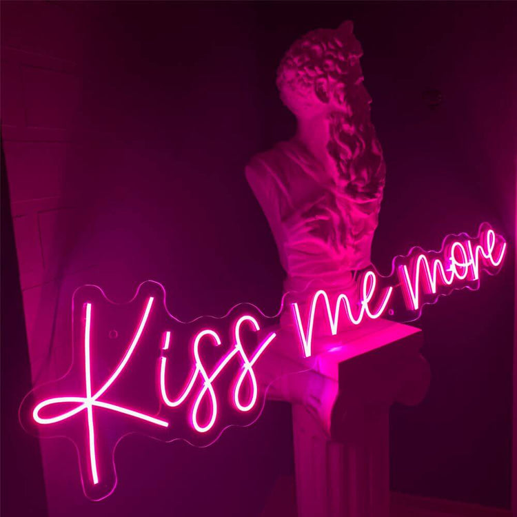 Kiss Me More Neon Sign - Maytrix