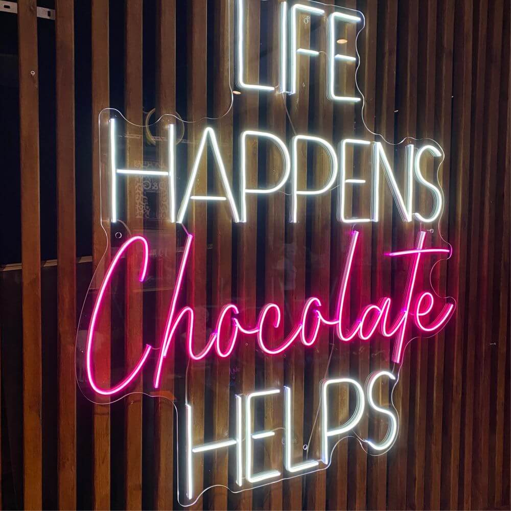 LIFE HAPPEN Chocolate HELPS Neon Sign - Maytrix