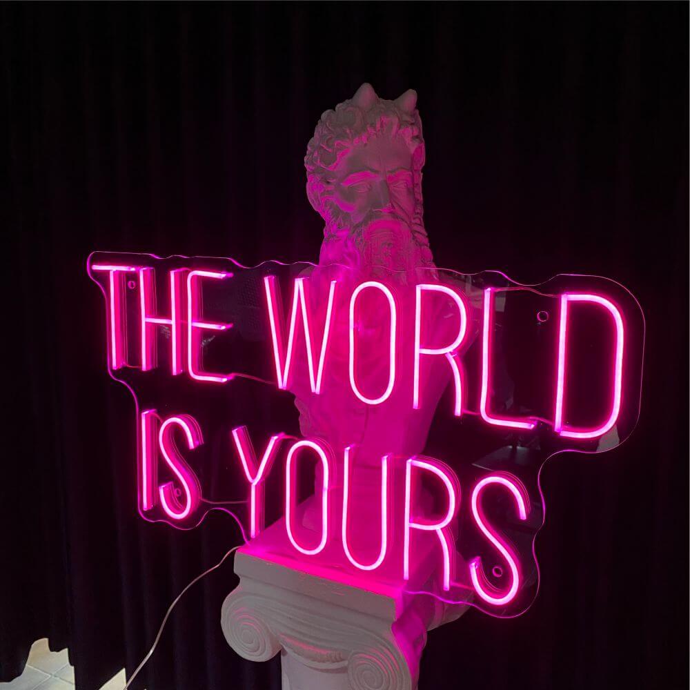 The World Is Yours 2 Neon Sign - Maytrix