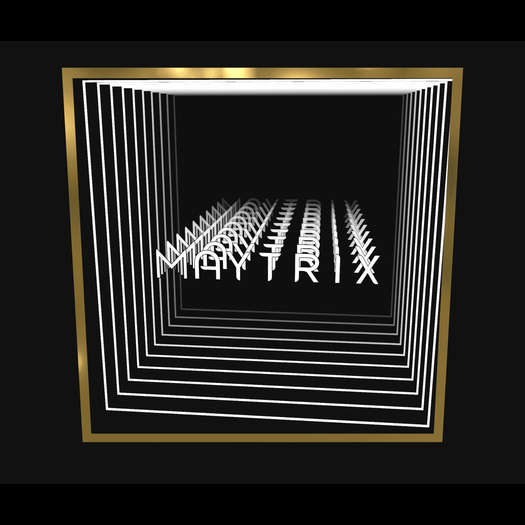 Design Your Custom Infinity Mirror: 3D white MAYTRIX text in gold-edged frames on black, with a depth effect.