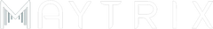 The word MAYTRIX in a minimalist, outlined font with stylized vertical lines inside the letter M, evoking an infinity mirror effect.